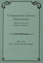 Comparative Literary Dimensions: Essays in Honor of Melvin J. Friedman - Melvin J. Friedman, Jay L. Halio, Ben Siegel