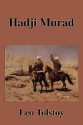 Hadji Murad - Leo Tolstoy