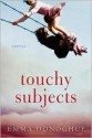 Touchy Subjects - Emma Donoghue