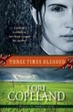 Three Times Blessed (Belles of Timber Creek, Book 2) - Lori Copeland