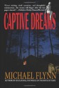 Captive Dreams - Michael Flynn