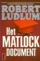 Het Matlock document (paperback) - Robert Ludlum, Marleen Verhoef