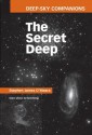 Deep-Sky Companions: The Secret Deep - Stephen James O'Meara, Mario Motta