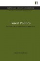 Forest Politics: Evolution of International Cooperation, the - David Humphreys