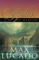 The Applause of Heaven - Max Lucado