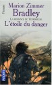 L'étoile du danger - Marion Zimmer Bradley