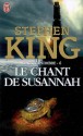 Le chant de Susannah (La tour sombre, #6) - Stephen King