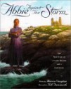 Abbie Against The Storm: The True Story Of A Young Heroine And A Lighthouse - Marcia Vaughan