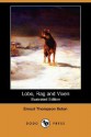 Lobo, Rag and Vixen (Illustrated Edition) (Dodo Press) - Ernest Thompson Seton