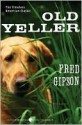 Old Yeller - Fred Gipson, Steven Polson