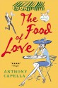 The Food of Love - Anthony Capella