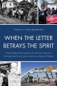 When the Letter Betrays the Spirit: Voting Rights Enforcement and African American Participation from Lyndon Johnson to Barack Obama - Tyson King-Meadows