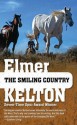 The Smiling Country (Hewey Calloway) - Elmer Kelton