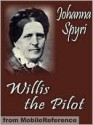 Willis the Pilot - Johanna Spyri