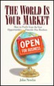 The World Is Your Market - John Newlin