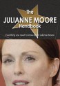 The Julianne Moore Handbook - Everything You Need to Know about Julianne Moore - Katherine Tingley