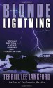 Blonde Lightning: A Novel - Terrill Lee Lankford