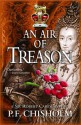 An Air of Treason: A Sir Robert Carey Mystery - P.F. Chisholm