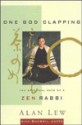 One God Clapping: The Spiritual Path of a Zen Rabbi - Alan Lew, Sherril Jaffe