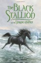 The Black Stallion and the Shape-Shifter - Steven Farley