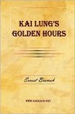 Kai Lung's Golden Hours - Ernest Bramah