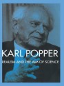 Realism and the Aim of Science: From the PostScript to the Logic of Scientific Discovery - Karl Popper, W.W. Bartley III