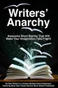 Writers' Anarchy I - David Perry, Harry S. Franklin, Hayley Carter, Scott J. Kelley, Renee' La Viness, Christine Hilton, Brendan C. Tucker, Alex Hurst, Fiction Writers, HMC