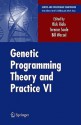 Genetic Programming Theory and Practice VI - Rick Riolo