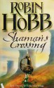 Shaman's Crossing - Robin Hobb