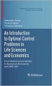 An Introduction to Optimal Control Problems in Life Sciences and Economics: From Mathematical Models to Numerical Simulation with MATLAB(R) - Sebastian Anita, Viorel Arnăutu, Vincenzo Capasso