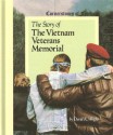 The Story Of The Vietnam Memorial - David K. Wright