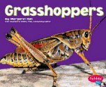 Grasshoppers (Bugs, Bugs, Bugs!) - Margaret C. Hall, Gail Saunders-Smith