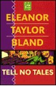 Tell No Tales - Eleanor Taylor Bland