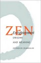 Zen Enlightenment: Origins And Meaning (Buddhism & Eastern Philosophy) - Heinrich Dumoulin