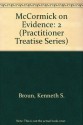 McCormick on Evidence Vol. 2 - Kenneth S. Broun