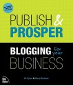 Publish and Prosper: Blogging for Your Business - Steve Broback