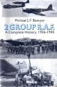 2 Group R.A.F.: A Complete History, 1936-1945 - Michael J.F. Bowyer