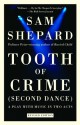 Tooth of Crime (Second Dance) - Sam Shepard