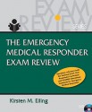 Emergency Medical Responder Exam Review (Book Only) - Kirsten M. Elling