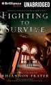 Fighting to Survive - Rhiannon Frater