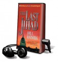 The Last Jihad (Audio) - Joel C. Rosenberg, Dick Hill