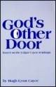 God's Other Door and the Continuity of Life - Edgar Cayce