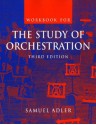 Workbook: For the Study of Orchestration - Samuel Adler