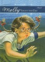 Molly Saves the Day: A Summer Story (American Girls Collection: Molly 1944) - Valerie Tripp, Nick Backes