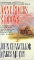 John Chancellor Makes Me Cry - Anne Rivers Siddons