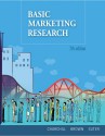 Basic Marketing Research [With Access Code] - Gilbert A. Churchill, Jr., Tom J. Brown, Tracy A. Suter, Gilbert A. Churchill, Jr.