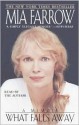 What Falls Away (Audio) - Mia Farrow