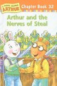 Arthur and the Nerves of Steal - Bruce Akiyama, Stephen Krensky