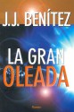 La Gran Oleada - J.J. Benítez