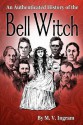 Authenticated History Of The Bell Witch - M.V. Ingram